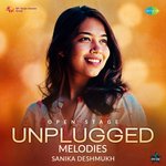 Open Stage Unplugged Melodies - Sanika Deshmukh Song Download